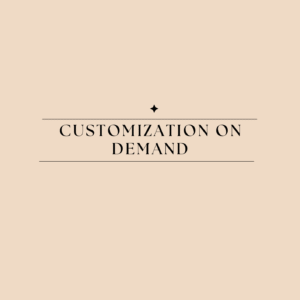 Customization On Demand